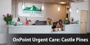 ONPOINT URGENT CARE CASTLE PINES